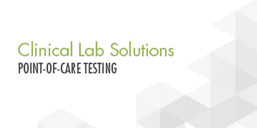 Point-of-Care Testing Solutions for the Clinical Lab | Today's Clinical Lab
